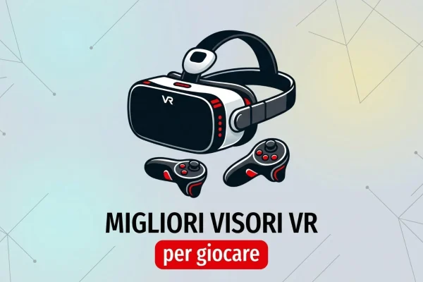 I migliori visori VR per un’esperienza di gioco unica