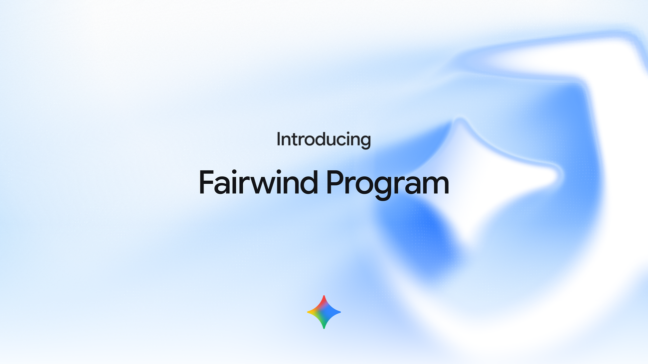 Google Fairwind Program: Sicurezza per Tutti in un Mondo Privato
