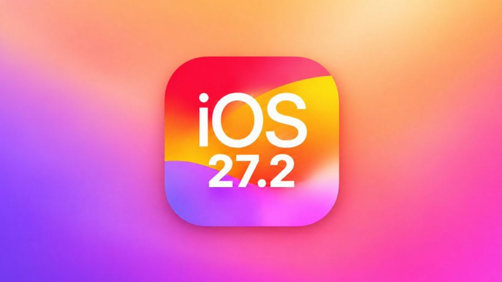 Versioni definitive di iOS 27.2 e iPadOS 27.2: Tutte le Novità e Aggiornamenti!